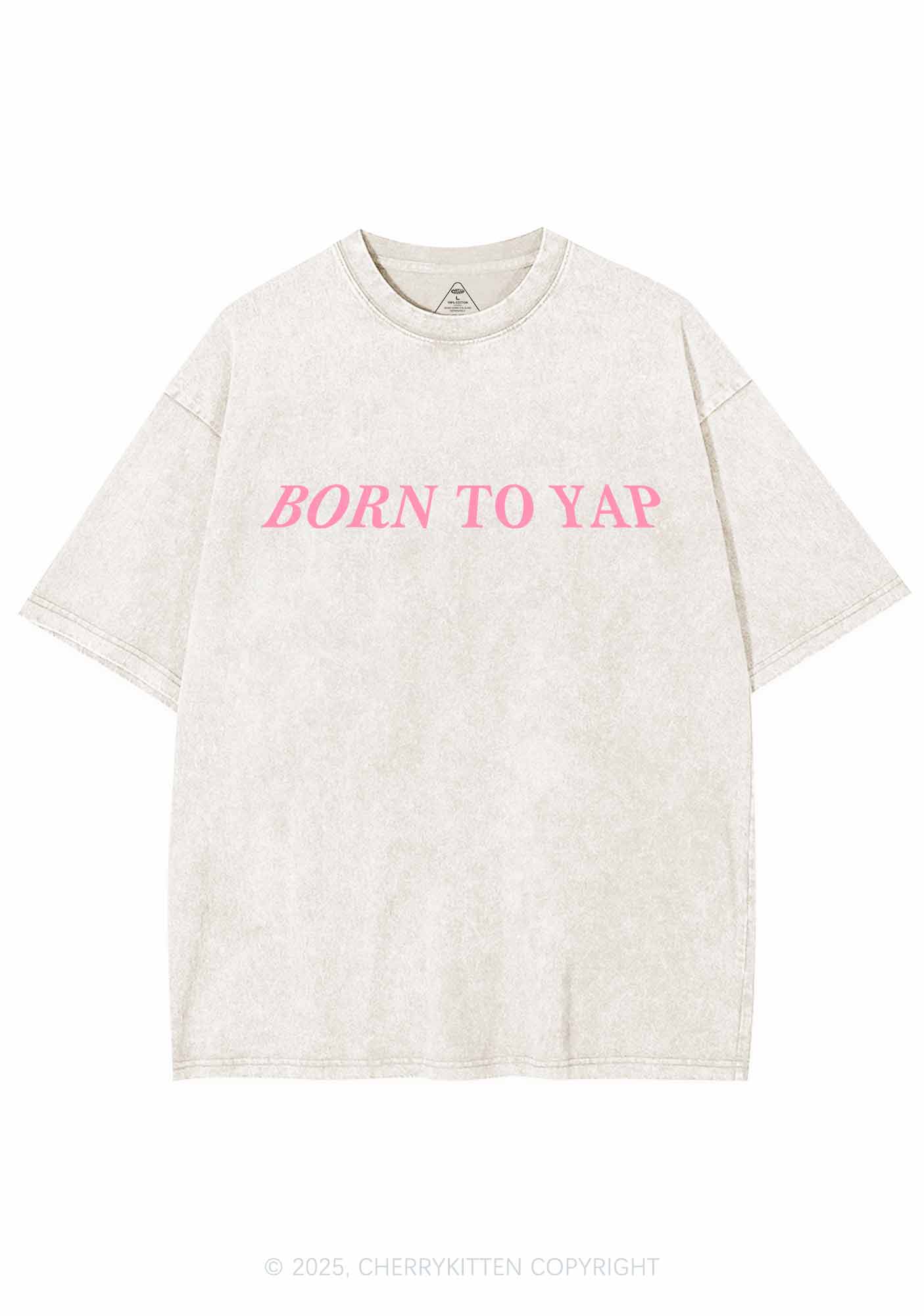 Born To Yap Y2K Washed Tee Cherrykitten