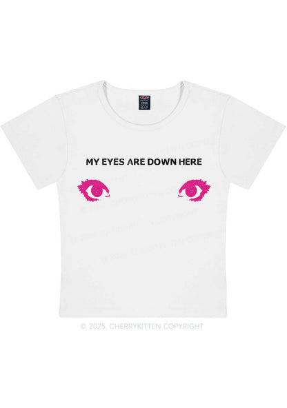 My Eyes Are Down Here Y2K Baby Tee Cherrykitten