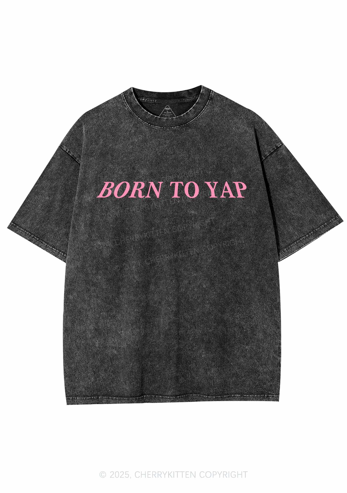 Born To Yap Y2K Washed Tee Cherrykitten