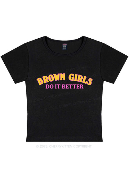 Brown Girls Do It Better Y2K Baby Tee Cherrykitten