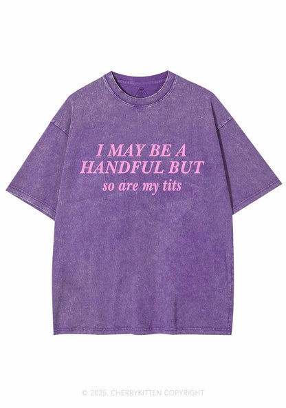 I May Be A Handful Y2K Washed Tee Cherrykitten