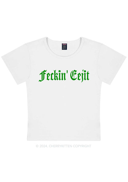 Feckin Eejit St Patricks Y2K Baby Tee Cherrykitten