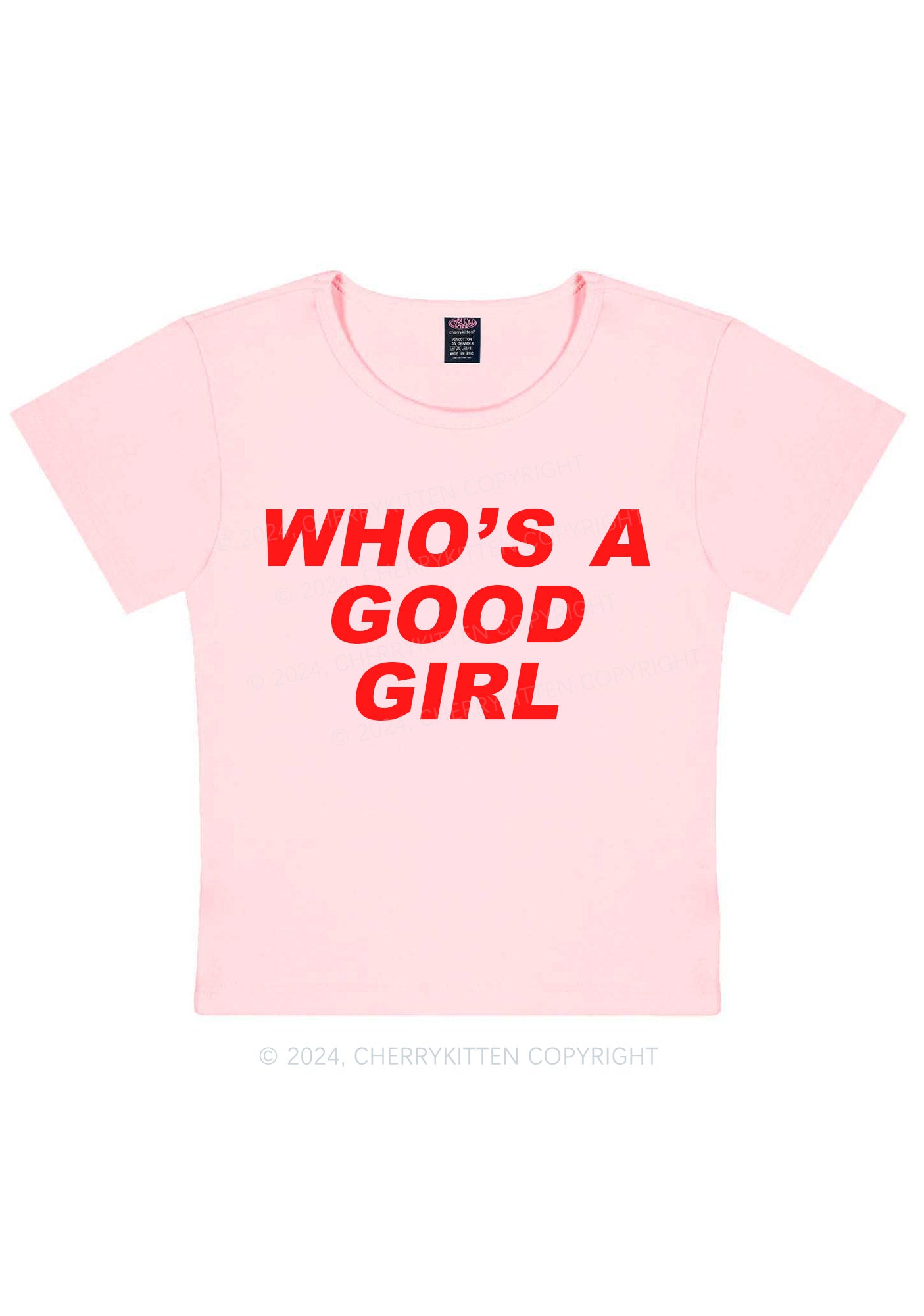 Who's A Good Girl Y2K Baby Tee Cherrykitten