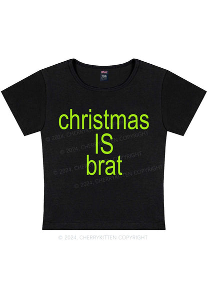 Christmas Is Brat Y2K Baby Tee Cherrykitten