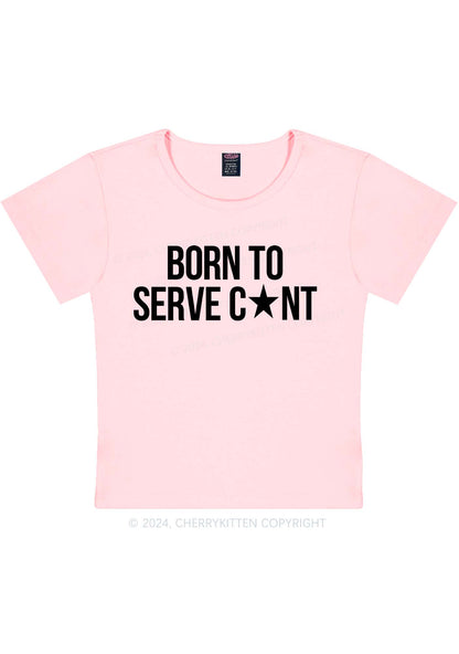 Born To Serve Cxxt Y2K Baby Tee Cherrykitten