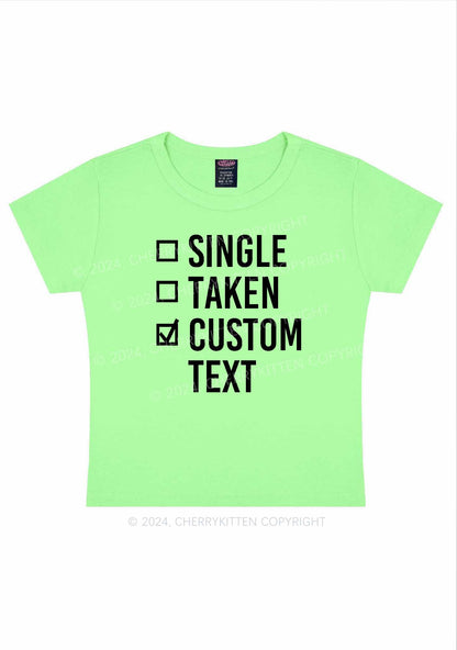 Single Taken Custom Text Y2K Valentine's Day Baby Tee Cherrykitten