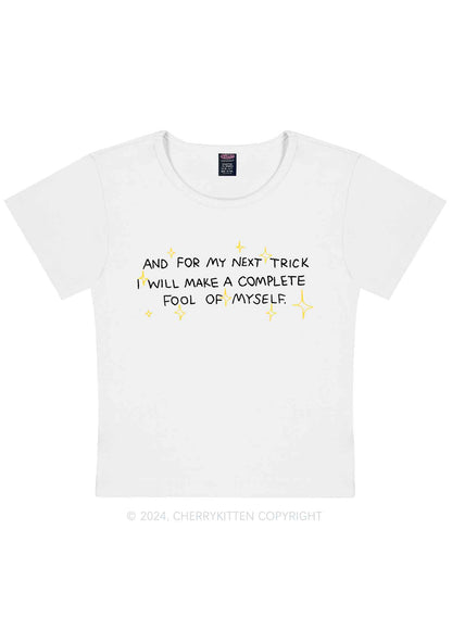 Complete Fool Of Myself Y2K Baby Tee Cherrykitten