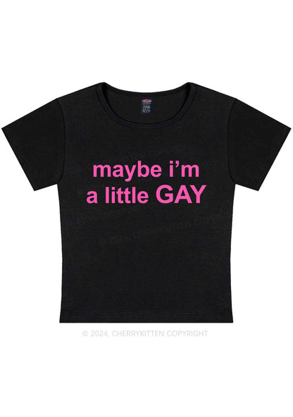 Maybe I'm A Gay Y2K Baby Tee Cherrykitten