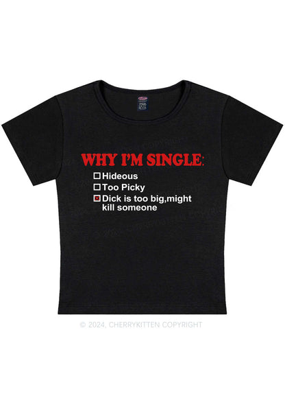 Why Im Single Y2K Baby Tee Cherrykitten