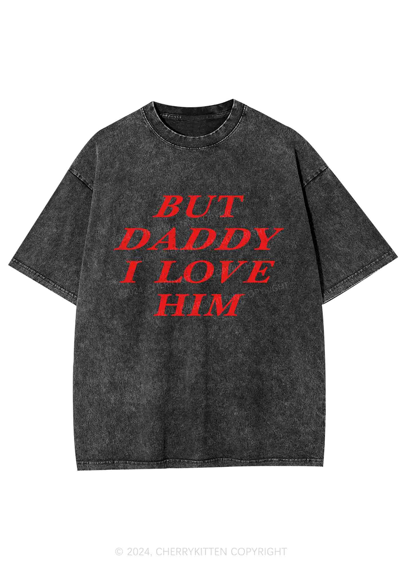 But Daddy I Love Him Y2K Washed Tee Cherrykitten