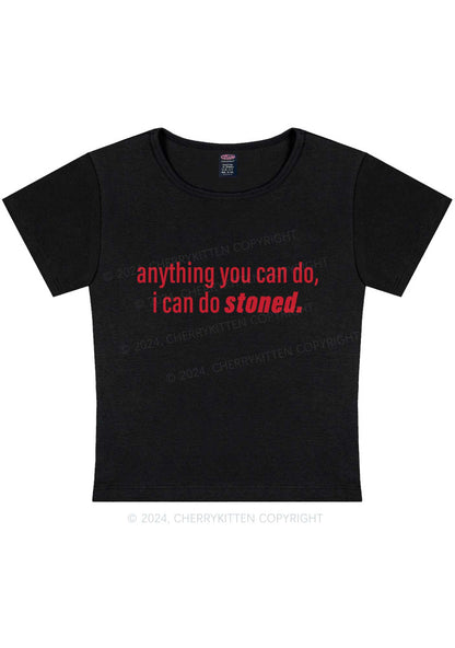 I Can Do Stoned Y2K Baby Tee Cherrykitten