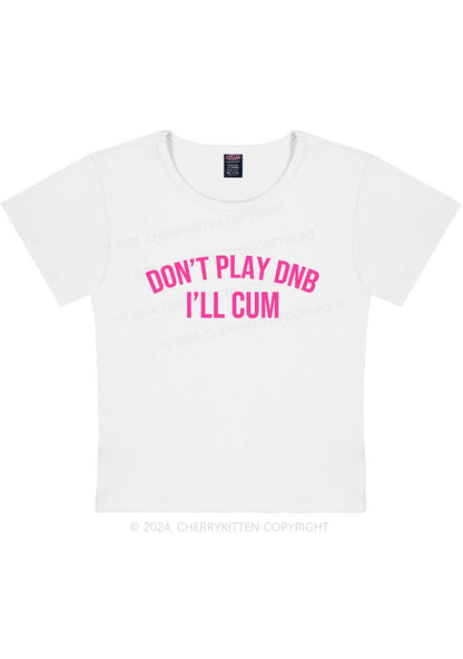 Don't Play DNB Y2K Baby Tee Cherrykitten