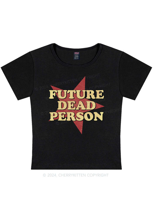 Dead Person Y2K Baby Tee Cherrykitten