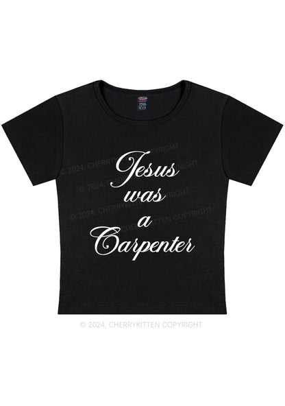 Jesus Was A Carpenter Y2K Baby Tee Cherrykitten