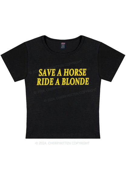 Save Horse Ride Blonde Y2K Baby Tee Cherrykitten