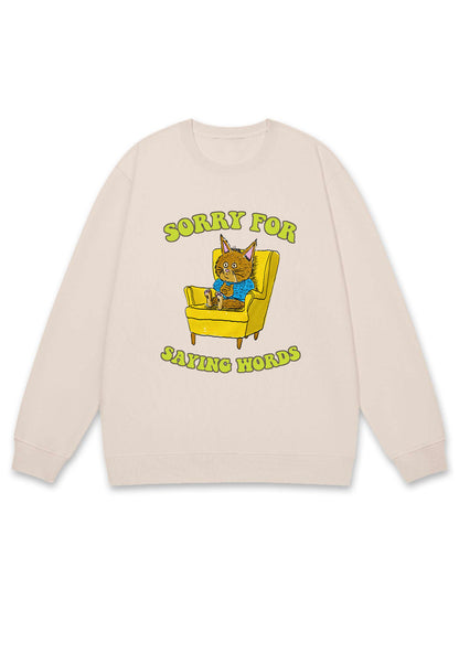 Sorry For Saying Words Y2K Sweatshirt