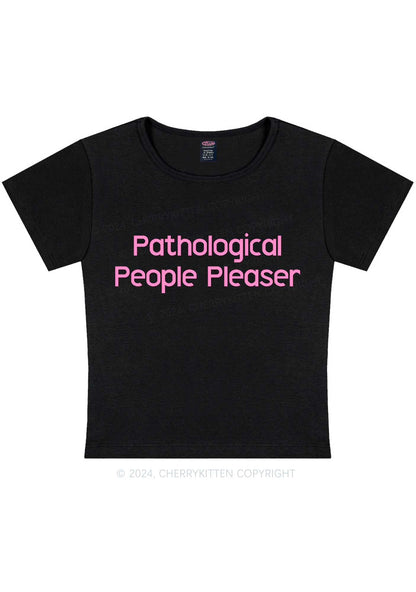 Pathological People Pleaser Y2K Baby Tee Cherrykitten