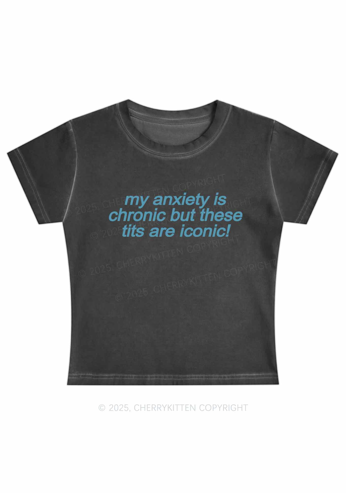 My Anxiety Is Chronic Y2K Vintage Classic Tee Cherrykitten