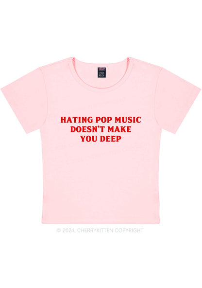 Hating Pop Music Y2K Baby Tee Cherrykitten