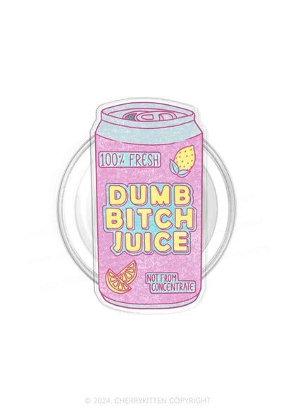 Dumb Bxxch Juice Y2K Magnetic Phone Grip Holder Cherrykitten