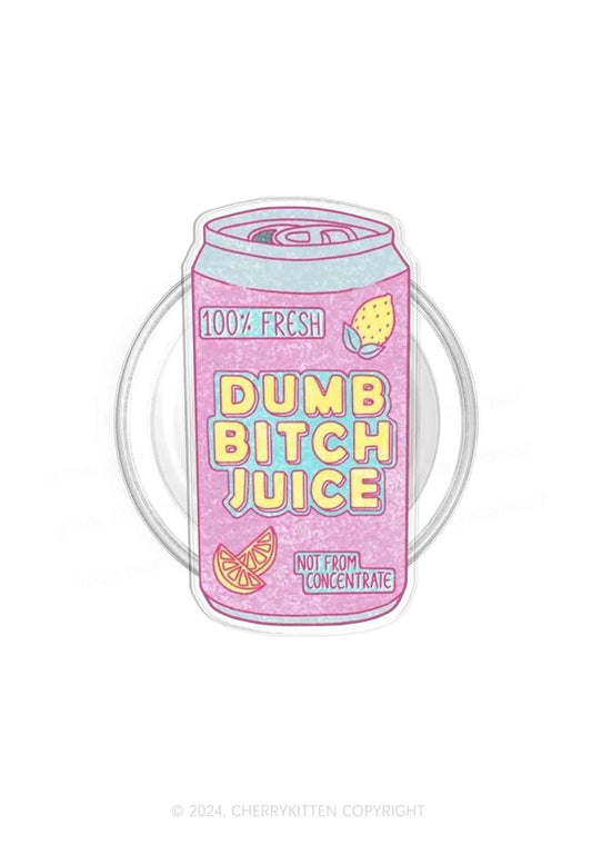 Dumb Bxxch Juice Y2K Magnetic Phone Grip Holder Cherrykitten