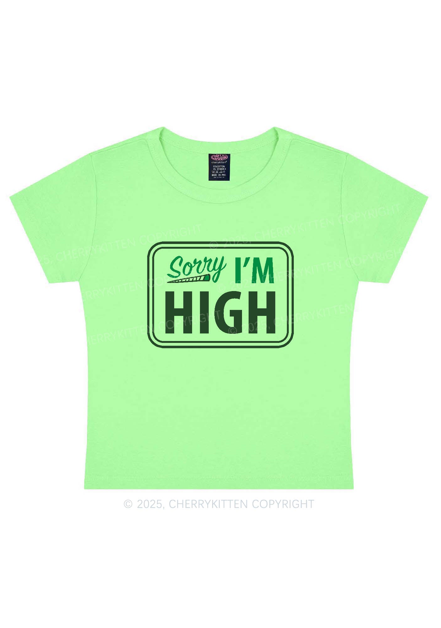 Sorry Im High Y2K Baby Tee Cherrykitten