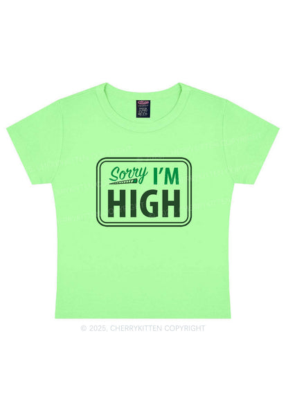 Sorry Im High Y2K Baby Tee Cherrykitten