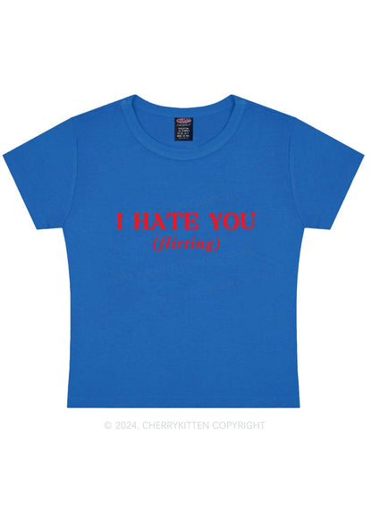 I Hate You Flirting Y2K Baby Tee Cherrykitten