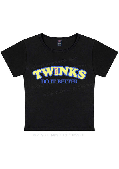 Twinks Do It Better Y2K Baby Tee Cherrykitten