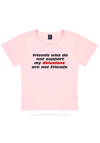 Friends Support My Delusions Y2K Baby Tee Cherrykitten