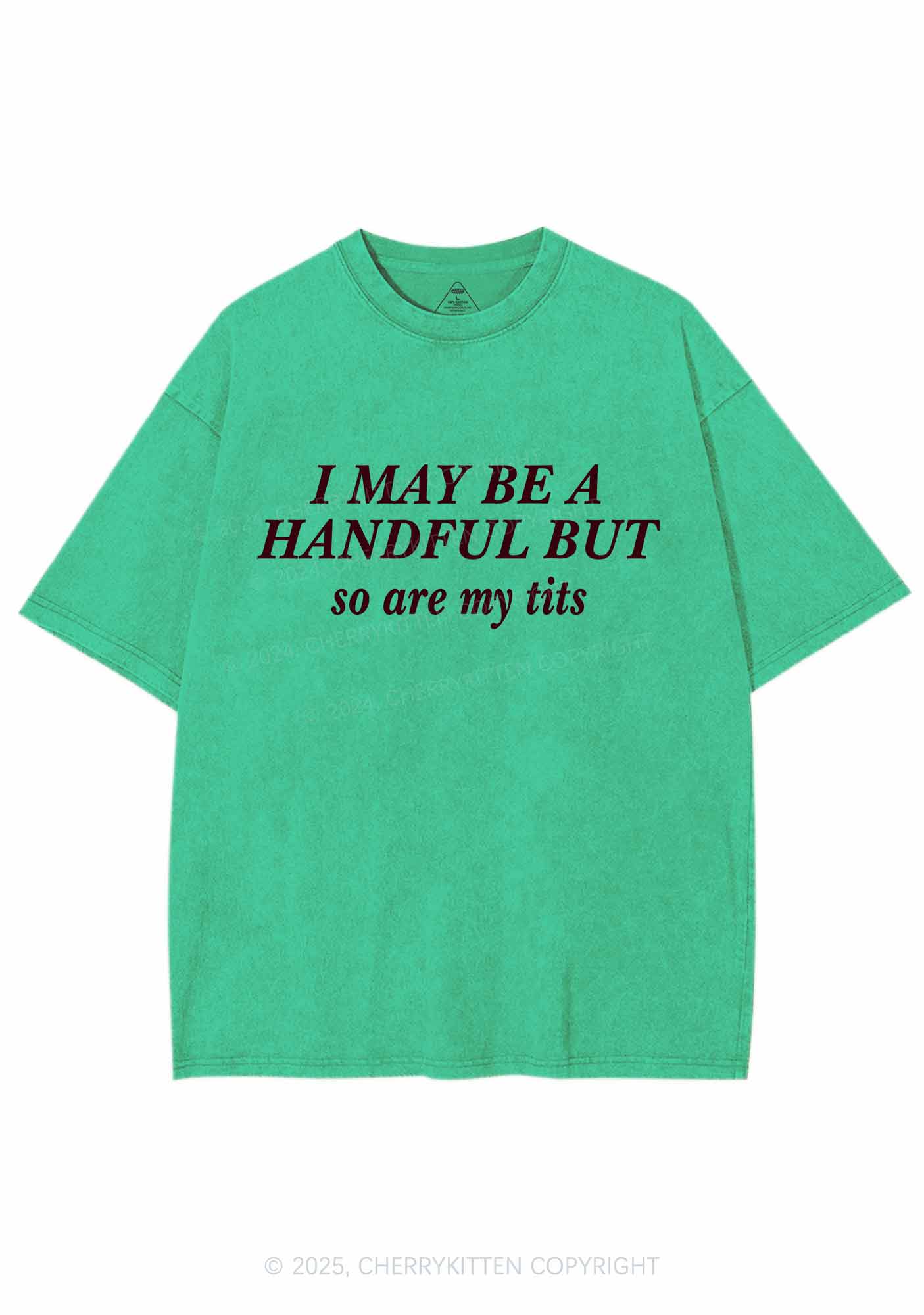 I May Be A Handful Y2K Washed Tee Cherrykitten