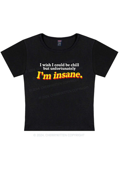 I'm Insane Y2K Baby Tee Cherrykitten