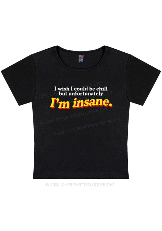 I'm Insane Y2K Baby Tee Cherrykitten