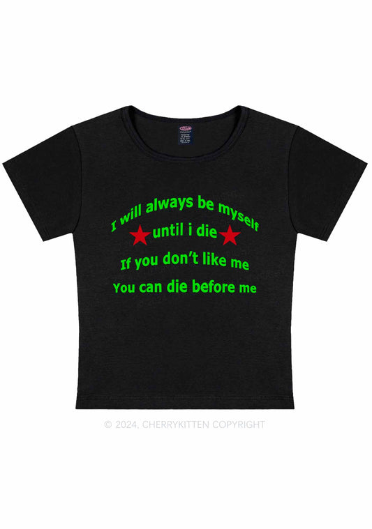 Always Be Myself Y2K Baby Tee Cherrykitten