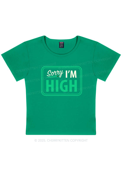 Sorry Im High Y2K Baby Tee Cherrykitten