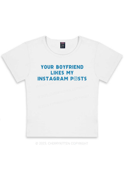 Your BF Likes My Posts Y2K Baby Tee Cherrykitten