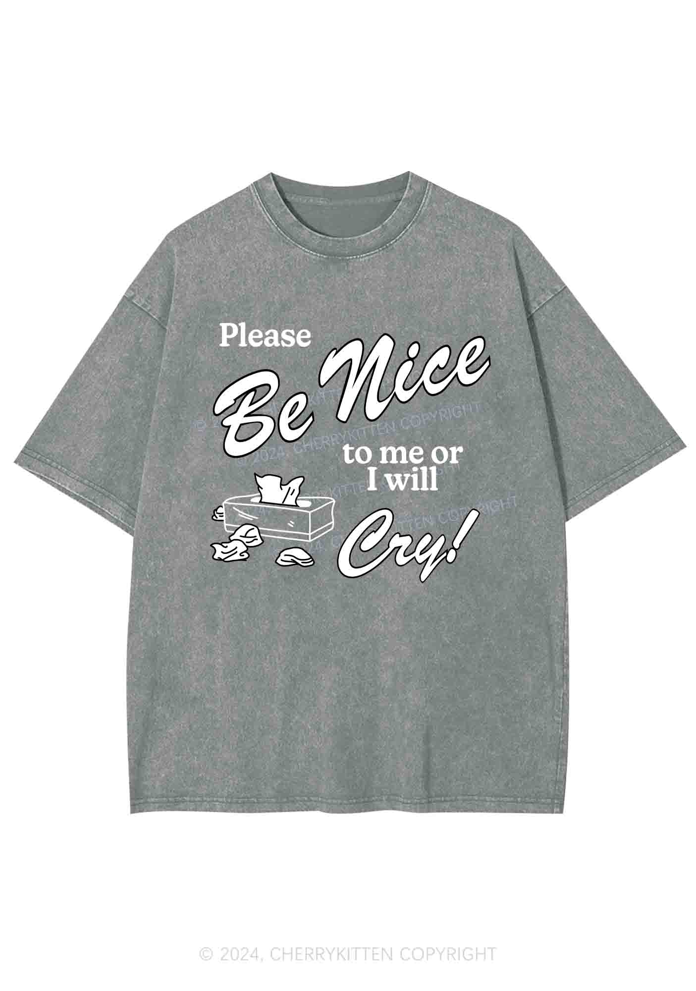 Please Be Nice To Me Or I Will Cry Y2K Washed Tee Cherrykitten