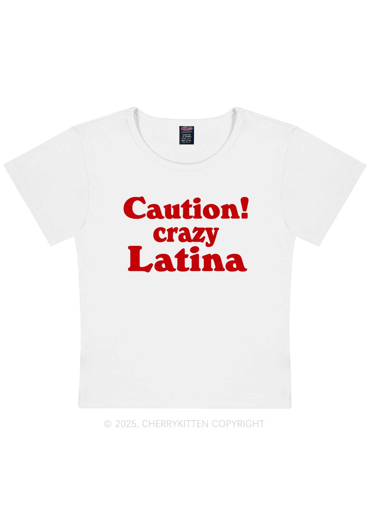 Caution Crazy Latina Y2K Baby Tee Cherrykitten