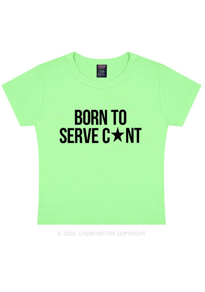 Born To Serve Cxxt Y2K Baby Tee Cherrykitten