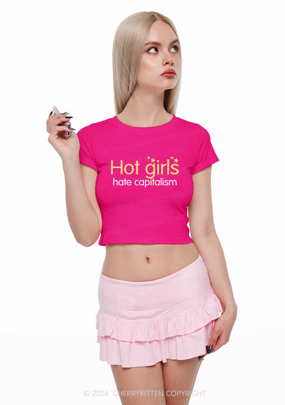 Hot Girls Hate Capitalism Y2K Baby Tee Cherrykitten