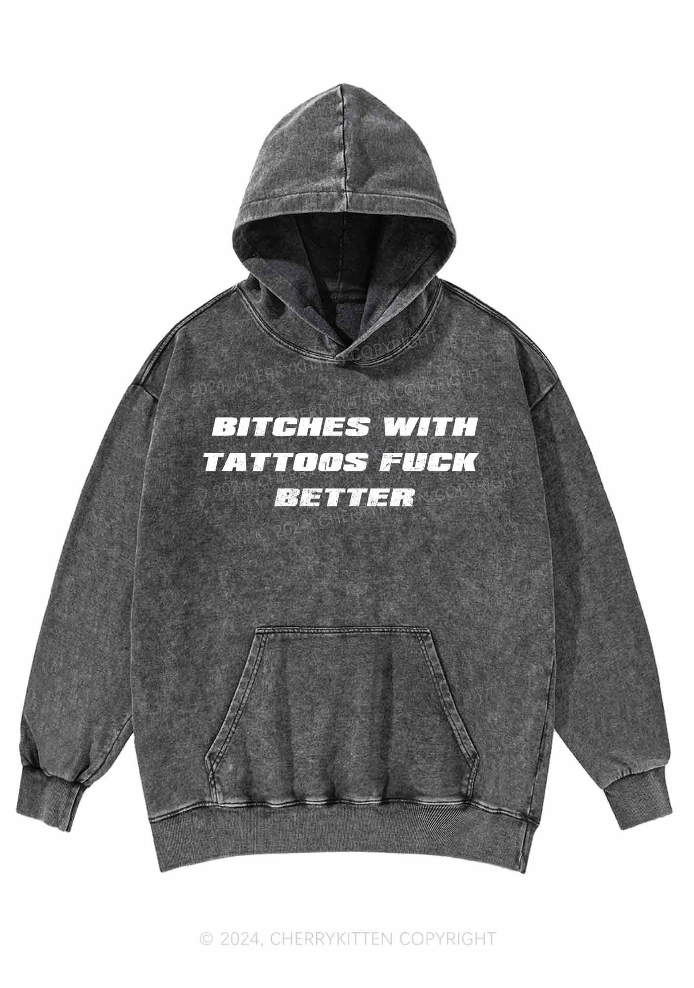 Bxxches With Tattoos Fxxk Better Y2K Washed Hoodie Cherrykitten