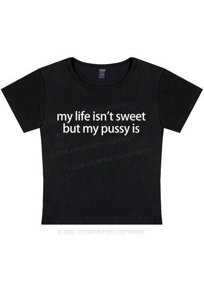 My Life Isn't Sweet Y2K Baby Tee Cherrykitten