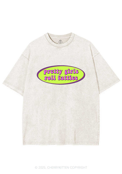 Pretty Girls Roll Fatties Y2K Shirts Washed Tee Cherrykitten