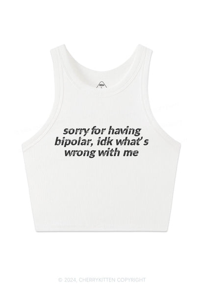 Sorry For Having Bipolar Y2K Crop Tank Top Cherrykitten