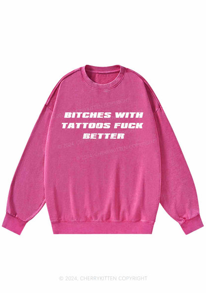 Bxxches With Tattoos Fxxk Better Y2K Washed Sweatshirts Cherrykitten