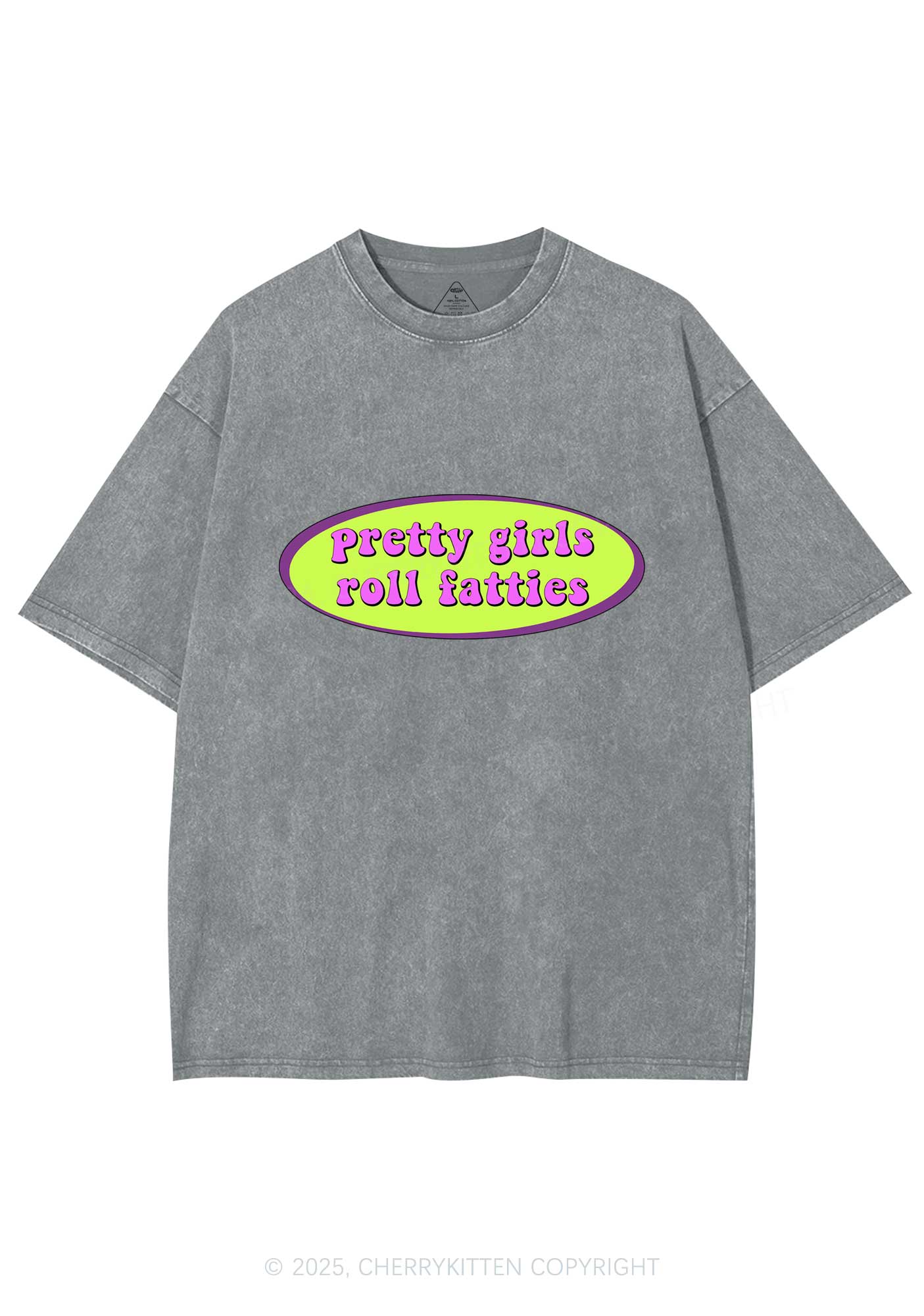 Pretty Girls Roll Fatties Y2K Shirts Washed Tee Cherrykitten