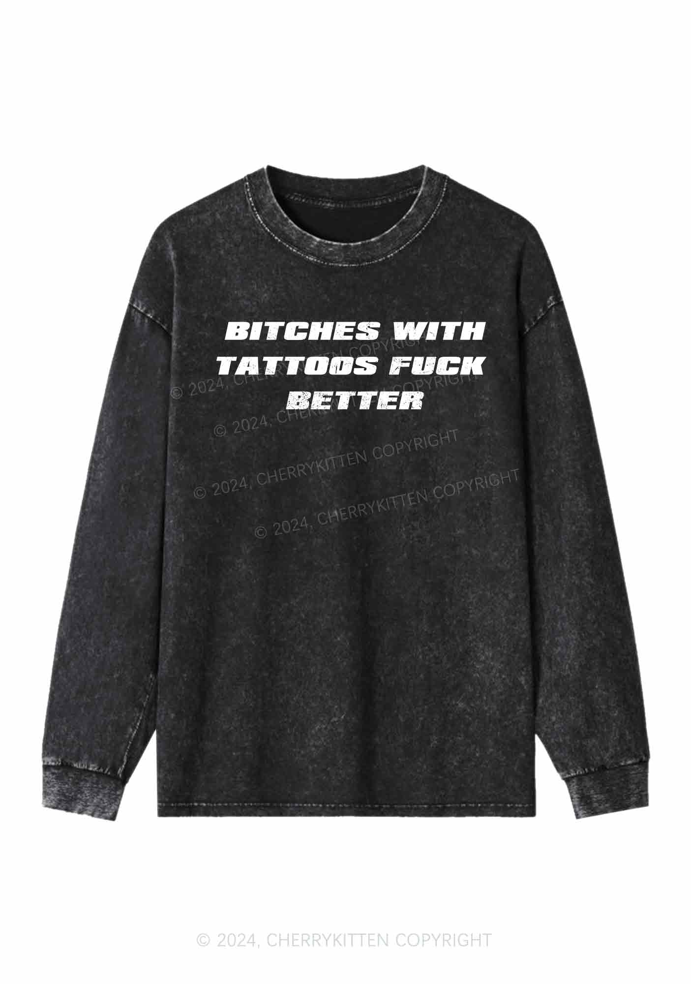 Bxxches With Tattoos Fxxk Better Y2K Washed Long Sleeves Cherrykitten