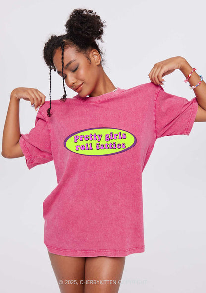 Pretty Girls Roll Fatties Y2K Shirts Washed Tee Cherrykitten