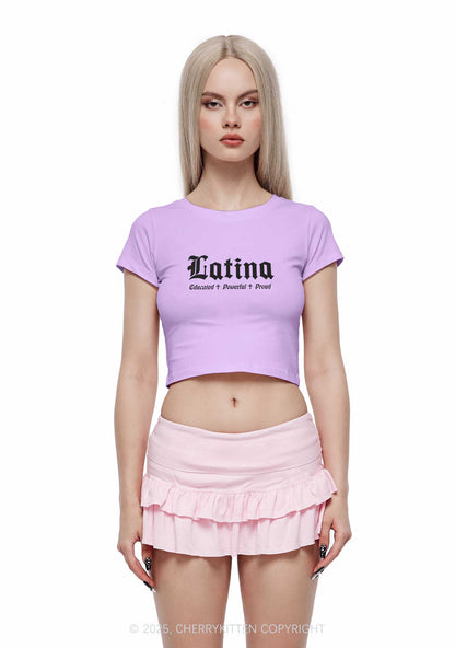 Educated Powerful Proud Latina Y2K Baby Tee Cherrykitten