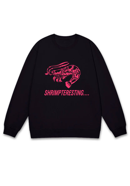 Shrimp Teresting Y2K Sweatshirt